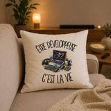 Housse de Coussin Être développeuse c'est la vie