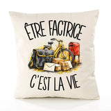 Housse de Coussin Être factrice c'est la vie