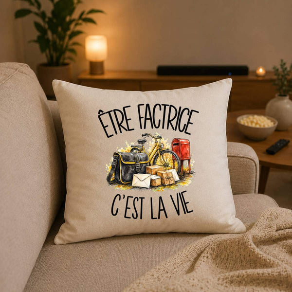 Housse de Coussin Être factrice c'est la vie