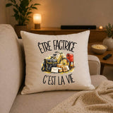 Housse de Coussin Être factrice c'est la vie
