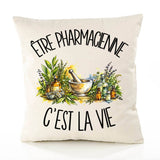 Housse de Coussin Être pharmacienne c'est la vie