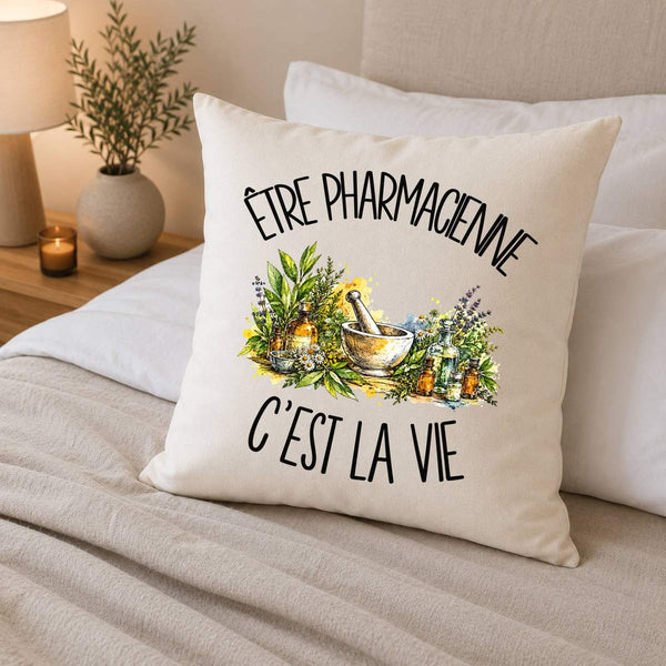 Housse de Coussin Être pharmacienne c'est la vie