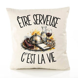 Housse de Coussin Être serveuse c'est la vie