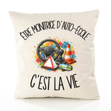 Housse de Coussin Être monitrice d'auto-école c'est la vie