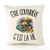 Housse de Coussin Être couturière c'est la vie