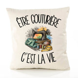 Housse de Coussin Être couturière c'est la vie