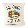 Housse de Coussin Être hôtelière c'est la vie
