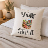 Housse de Coussin Bayonne c’est la vie