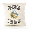 Housse de Coussin Dunkerque c’est la vie