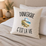 Housse de Coussin Dunkerque c’est la vie