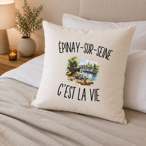 Housse de Coussin Épinay-sur-Seine c’est la vie