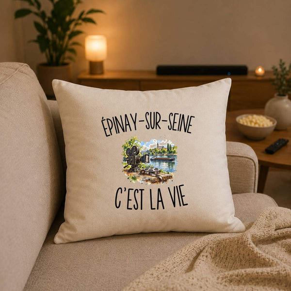 Housse de Coussin Épinay-sur-Seine c’est la vie