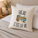 Housse de Coussin Fréjus c’est la vie
