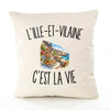 Housse de Coussin L’Ille-et-Vilaine c’est la vie