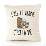 Housse de Coussin L’Ille-et-Vilaine c’est la vie