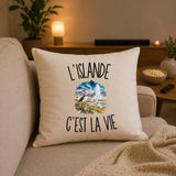 Housse de Coussin L’Islande c’est la vie