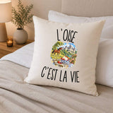 Housse de Coussin L’Oise c’est la vie