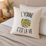 Housse de Coussin L’Yonne c’est la vie