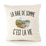 Housse de Coussin La Baie de Somme c’est la vie