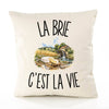 Housse de Coussin La Brie c’est la vie