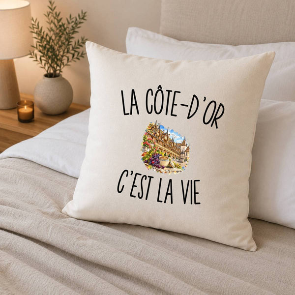 Housse de Coussin La Côte-d’Or c’est la vie