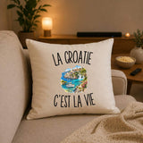 Housse de Coussin La Croatie c’est la vie