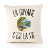 Housse de Coussin La Guyane c’est la vie