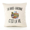 Housse de Coussin La Haute-Garonne c’est la vie