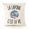 Housse de Coussin La Laponie c’est la vie