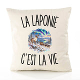 Housse de Coussin La Laponie c’est la vie