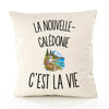 Housse de Coussin La Nouvelle-Calédonie c’est la vie