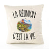 Housse de Coussin La Réunion c’est la vie