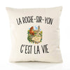 Housse de Coussin La Roche-sur-Yon c’est la vie