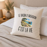 Housse de Coussin Le Bassin d’Arcachon c’est la vie