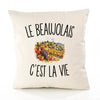 Housse de Coussin Le Beaujolais c’est la vie