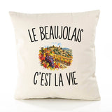 Housse de Coussin Le Beaujolais c’est la vie