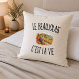 Housse de Coussin Le Beaujolais c’est la vie
