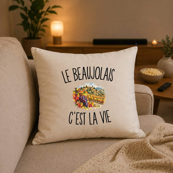 Housse de Coussin Le Beaujolais c’est la vie