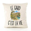 Housse de Coussin Le Gard c’est la vie