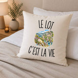 Housse de Coussin Le Lot c’est la vie