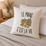 Housse de Coussin Le Mans c’est la vie