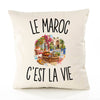 Housse de Coussin Le Maroc c’est la vie