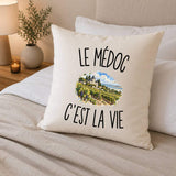Housse de Coussin Le Médoc c’est la vie