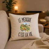 Housse de Coussin Le Mexique c’est la vie