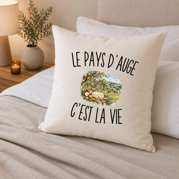 Housse de Coussin Le Pays d’Auge c’est la vie