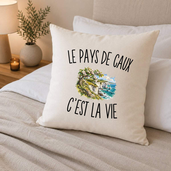 Housse de Coussin Le Pays de Caux c’est la vie