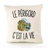 Housse de Coussin Le Périgord c’est la vie