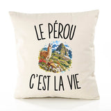Housse de Coussin Le Pérou c’est la vie