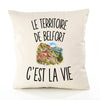 Housse de Coussin Le Territoire de Belfort c’est la vie