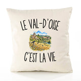 Housse de Coussin Le Val-d’Oise c’est la vie